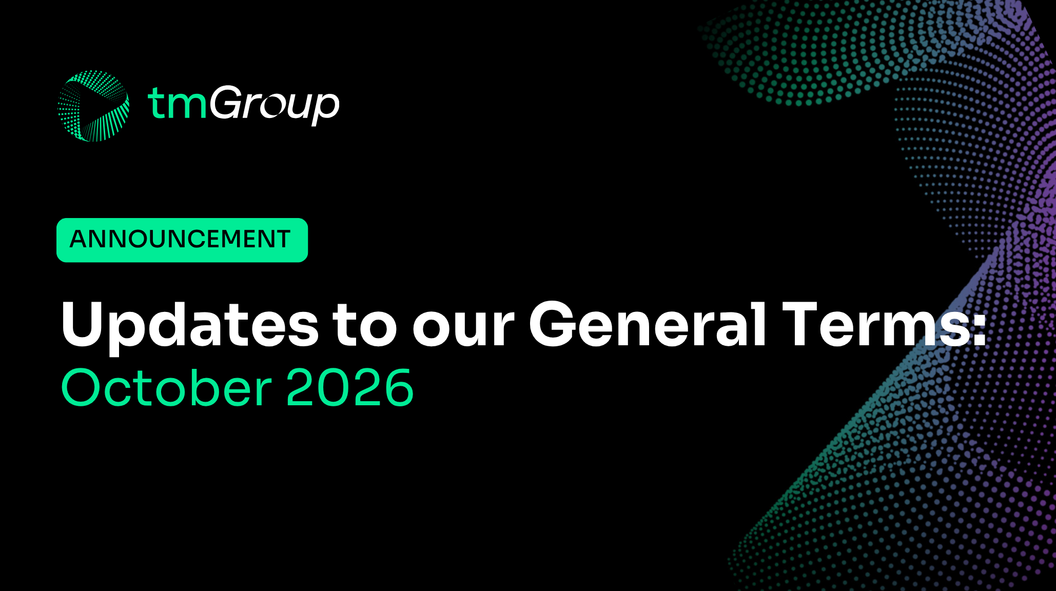 Updates to General T&Cs